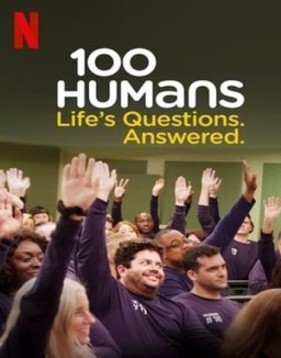 100 Humans: Life's Questions. Answered.