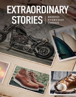 Extraordinary Stories Behind Everyday Things